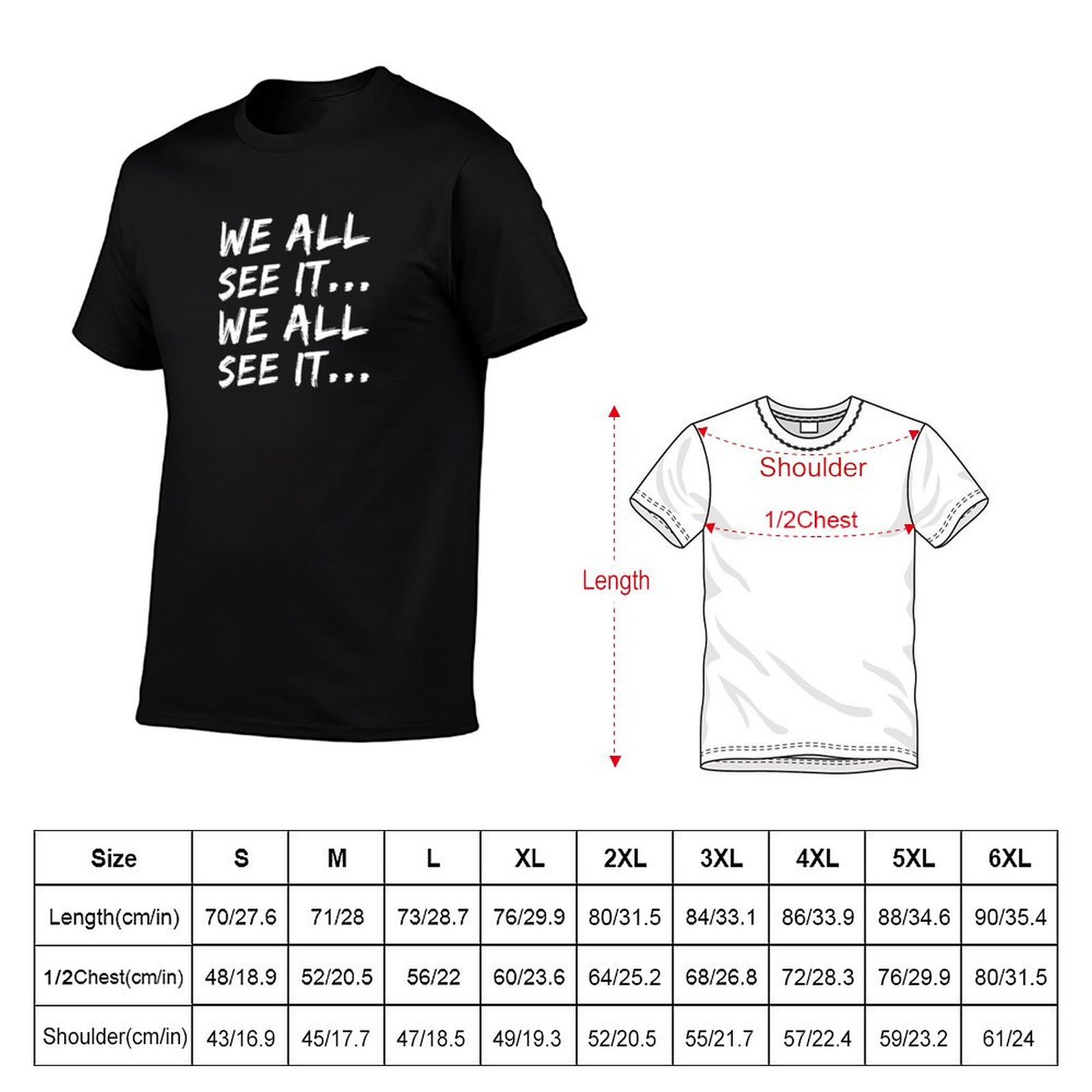 We all see it... We all see it - đánh giá và giá Commercial Shirt Printing