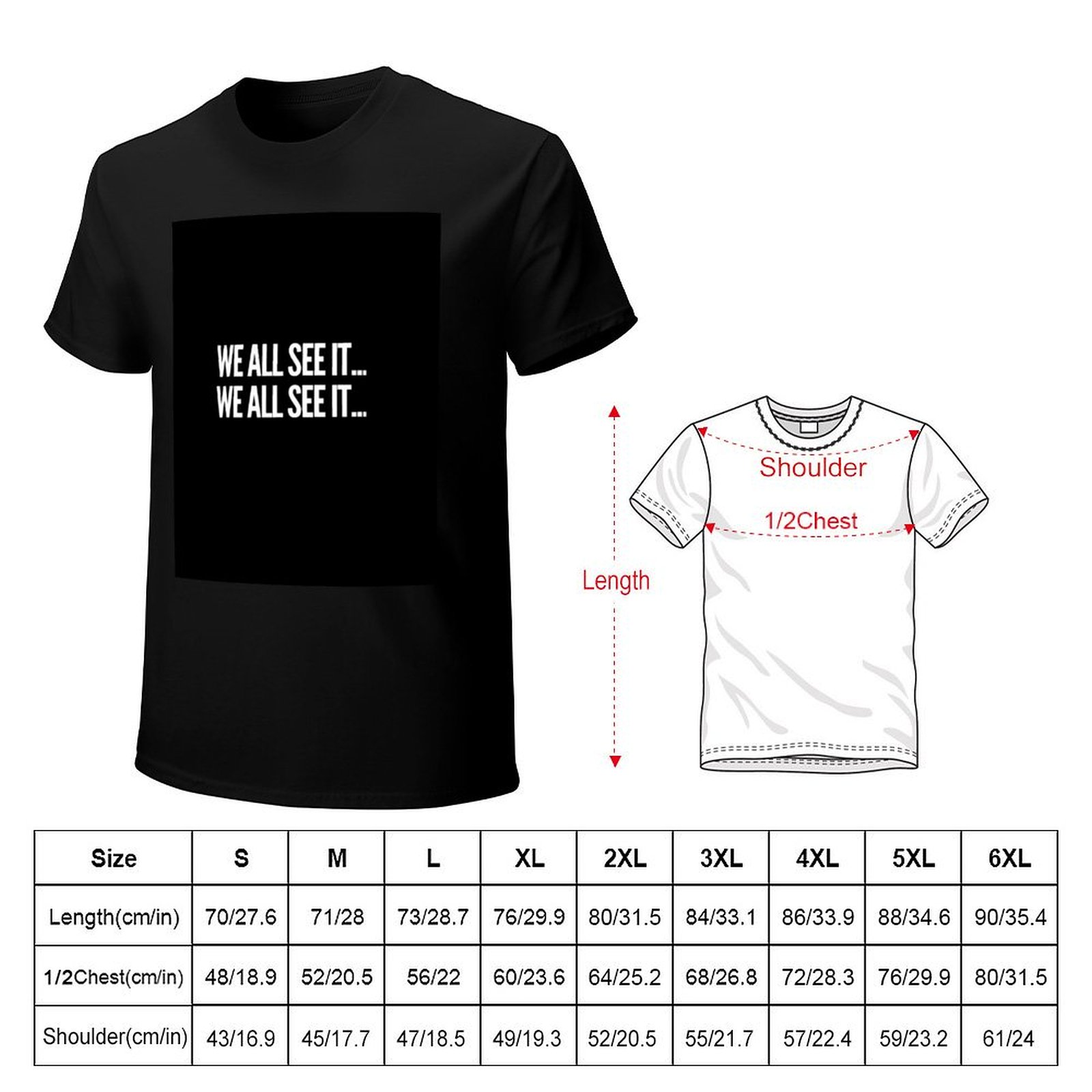 We all see it... We all see it - đánh giá và giá Commercial Shirt Printing